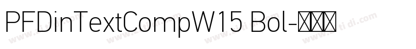 PFDinTextCompW15 Bol字体转换